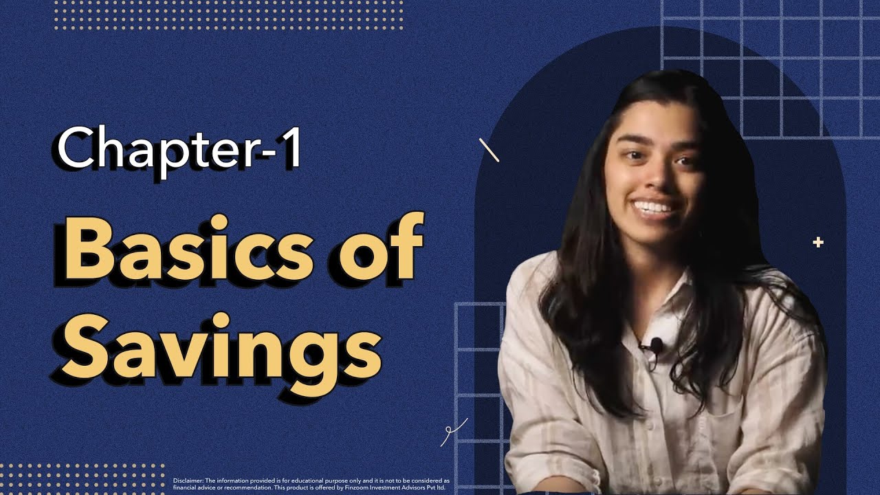 Basics of Savings - Basics of Money: Ch. 1 | IND Learn by INDmoney