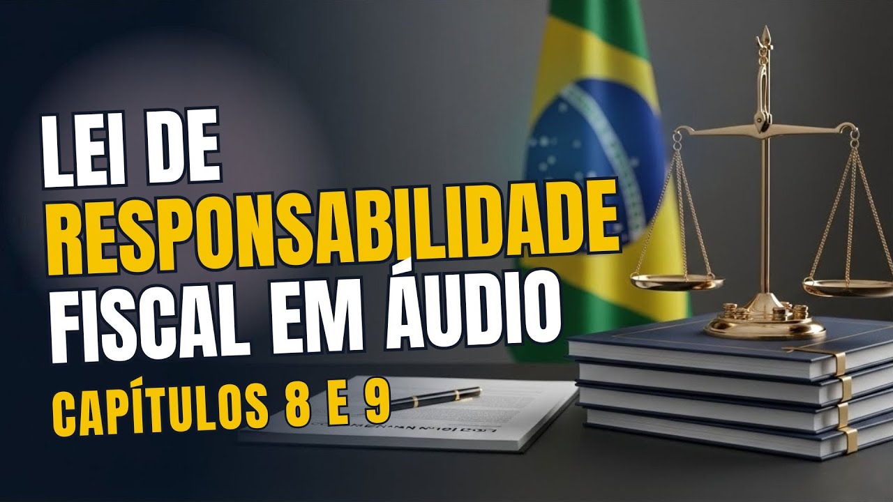 Lei de Responsabilidade Fiscal em Áudio — LC nº 101/2000 (Parte 5) | Lei Seca para Concursos
