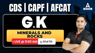 CAPF AC 2023/ CDS 2 2023/ AFCAT 2 2023 | Minerals and Rocks by Atul Dhiman Sir