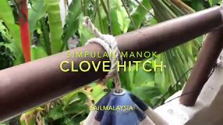 sailmalaysia knots tutorial clove hitch simpulan manok