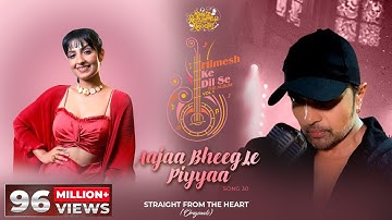 Aajaa Bheeg Le Piyyaa (Studio Version)|Himesh Ke Dil Se The Album |Himesh Reshammiya| Rupali Jagga |