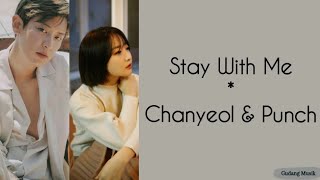 Chanyeol EXO & Punch_Stay With Me_(OST. Goblin)_(lirik lagu)
