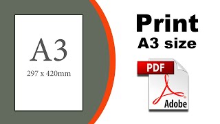 How to print A3 size in pdf using Adobe Acrobat Pro DC
