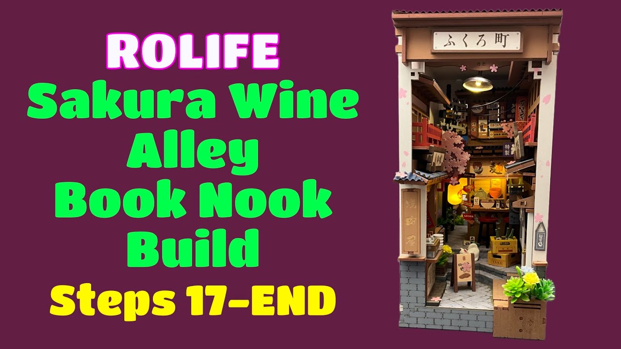 Rolife Sakura Wine Alley: Steps 17-END