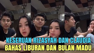 Bikin gemess !! Keseruan dan kemesraan Rizasyah dan Claudia Bahas liburan Dan Bulan Madu 