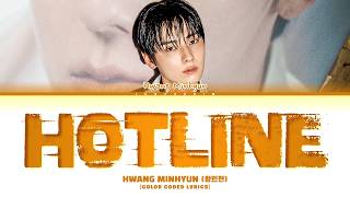 HWANG MIN HYUN Hotline Lyrics (황민현 Hotline 가사)