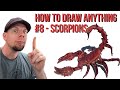 How To Draw Anything: #8 Scorpions