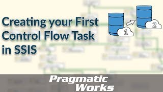 Ssis - Creating Your First Control Flow Task