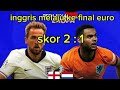 hasil akhir 2 :1 inggris vs belanda