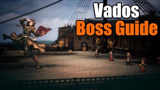 How to beat Vados [Octopath Traveler 2 Boss Fight] Temenos Chapter 2