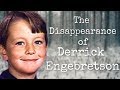 The Disappearance of Derrick Engebretson