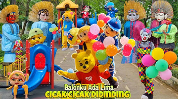BALONKU ADA LIMA ADA BANYAK BADUT BADUT LUCU ONDEL ONDEL JOGET LAGU CICAK CICAK DI DINDING