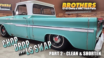 1965 C10 Chop/Drop & LS Swap - Part #2 - Clean up & Shortbed Conversion / Complete Makeover
