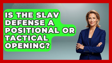 Is The Slav Defense A Positional Or Tactical Opening? - The Chess Codex
