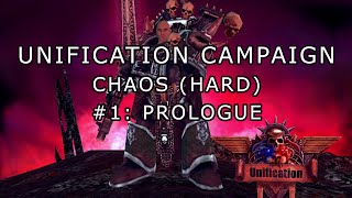 Unification: CHAOS CAMPAIGN (HARD) #1 - Prologue | Dawn of War: Soulstorm