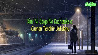 Lagu Jepang Sedih Bikin Nangis | Kimi Ni Saigo No Kuchizuke O - Majiko | Lyrics Terjemahan Indonesia