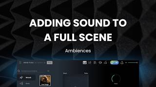 Sound Designing an Entire Scene: Part 1 - Ambiences Video