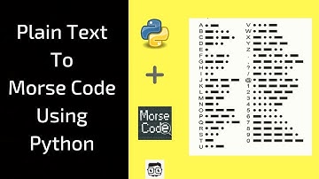 Converting Plain Text To Morse Code In Python