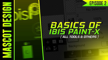 Mascot Design On Android - Basics Of Ibis Paint-X (All Tools And Others) | Episode 2 | By Nitzex
