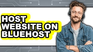 How to Host Website on Bluehost (Full Guide)