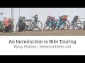 An Introduction to Bike Touring Presented by Roxy Robles