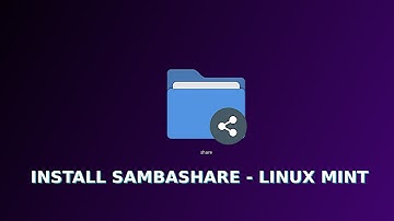 Install SambaShare - Linux Mint