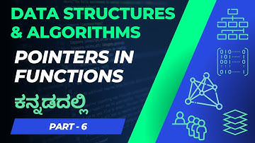 Pointer with Functions in Kannada | Local Scope, Passing Address as Parameter | DSA in ಕನ್ನಡ - 6