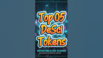 Top 5 DeSci Tokens: Powering the Decentralized Science Revolution 🔬