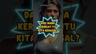 Dari mana keringat itu berasal? #keringat #edukasi #fyp #shorts #faktaunik #informasi #ilmu