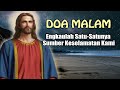 DOA MALAM 🔵 Engkaulah Satu-satunya Sumber Keselamatan Kami ( Doakan Setiap Hari ) | Doa Katolik
