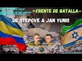 Frente de batalla de stepove a jan yunis guerra contra hamas y guerra en ucrania