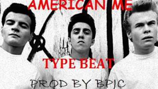 American Me Type Beat 