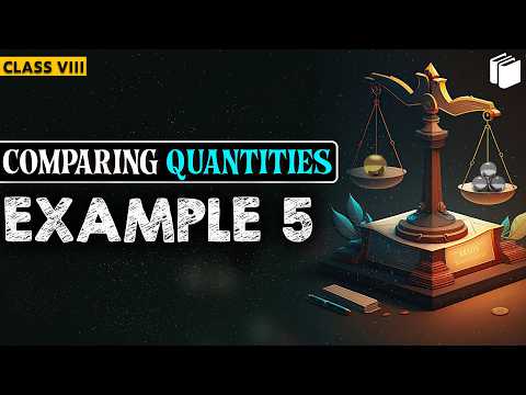 Example 5 | Chapters 8 | Comparing Quantities | Class 8 | PuStack