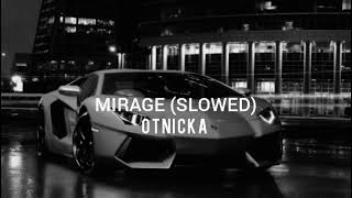 Otnicka - Mirage (Slowed) Resimi