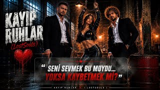 Kayıp Ruhlar - Seni Sevmek Bu Muydu? Duygusal Türkçe Şarkı 2026