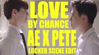 Love By Chance: Ae x Pete Locker Scene