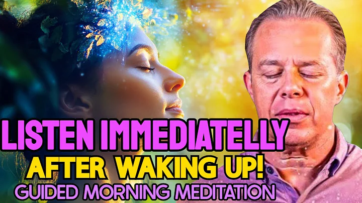 Joe Dispenza – Listen To This Guided Meditation First Thing After You Wake Up & MANIFEST Anything