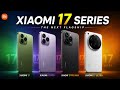 Xiaomi 17 series📱Xiaomi 17 vs 17 Pro vs 17 Pro Max vs 17 Ultra Which Beast Should You Buy in 2026? 👀