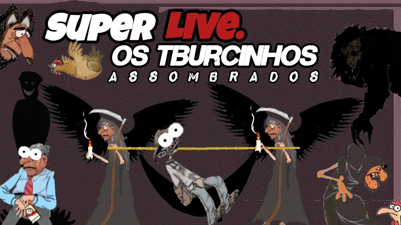 SUPER LIVE OS TIBURCINHOS ASSOMBRADOS
