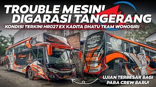 HR027 Ex KHADITA TROUBLE MESIN⁉️😱 Ujian Terbesar Bagi Para Crew Baru PO Haryanto screenshot 4