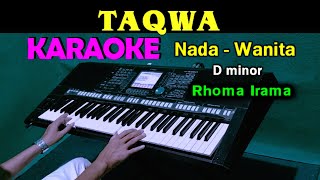 TAQWA - Rhoma Irama | KARAOKE Nada Wanita