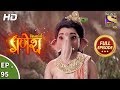 Vighnaharta Ganesh - Ep 95 - Full Episode - 3rd January, 2018