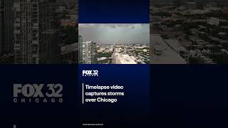 Timelapse captures storms over Chicago