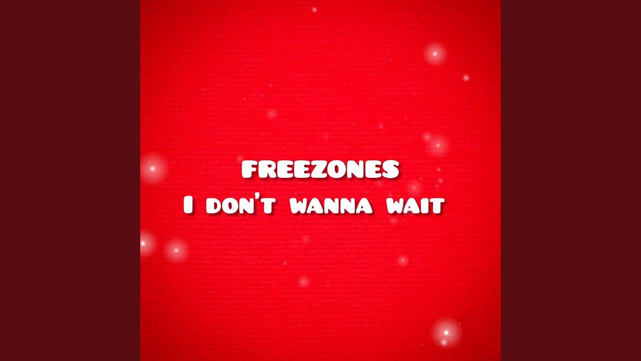 Tonton I don't wanna wait di YouTube
