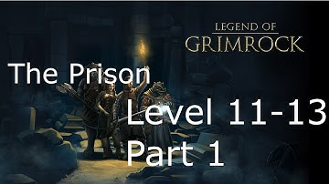 Legend of Grimrock Level 11, 12 and 13 Part 1