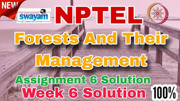 Forests And Their Management Week 6 Assignment 6 Solution 2025 #week6 #nptelsolution