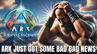 ARK just got some BAD NEWS... (Official WARNING!)