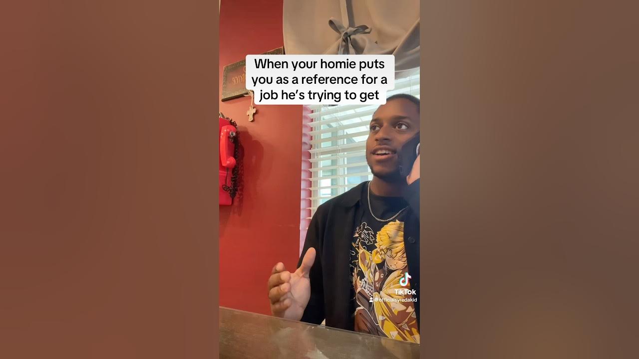 When Your Homie Puts You As A Reference shorts YouTube