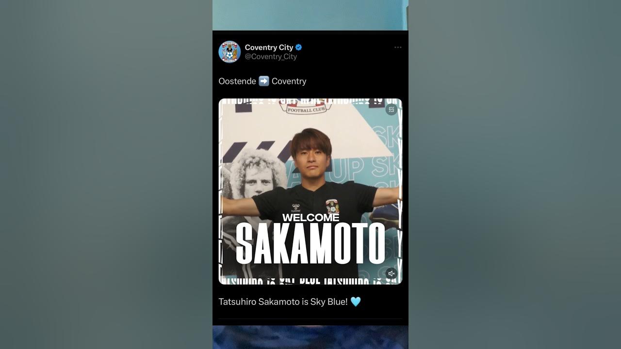 Tatsuhiro Sakamoto Joins Coventry City 🇯🇵 #pusb #coventrycity #eflchampionship Tatsuhiro Sakamoto Joins Coventry City 🇯🇵 #pusb #coventrycity #eflchampionship