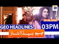 Geo Headlines 03 PM | 25th June 2020